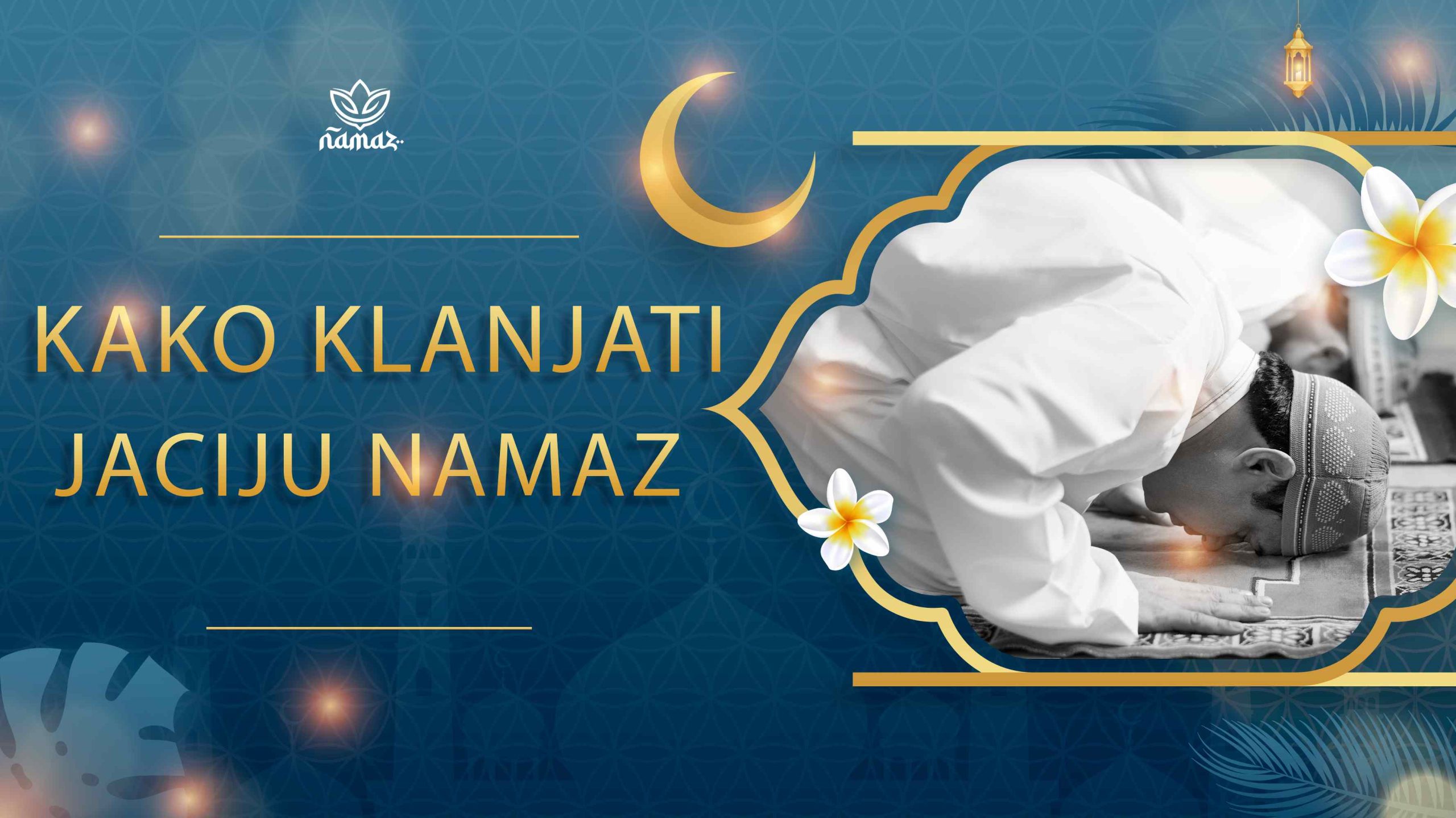 Kako Klanjati Jaciju Namaz Namaz Ba